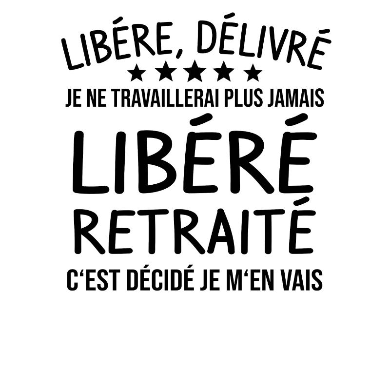 Libere Retraite Cadeau
