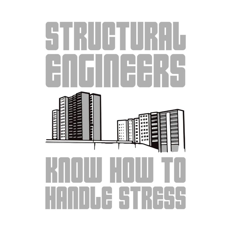 Structural Engineers Know How To Handle Stress 6