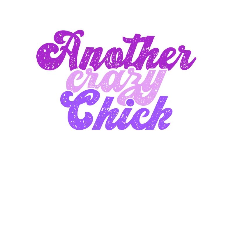 Another crazy Chick