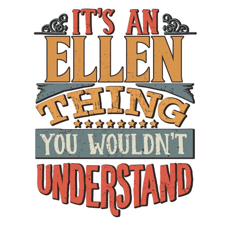 C’est une chose Ellen que vous ne comprendriez pas -