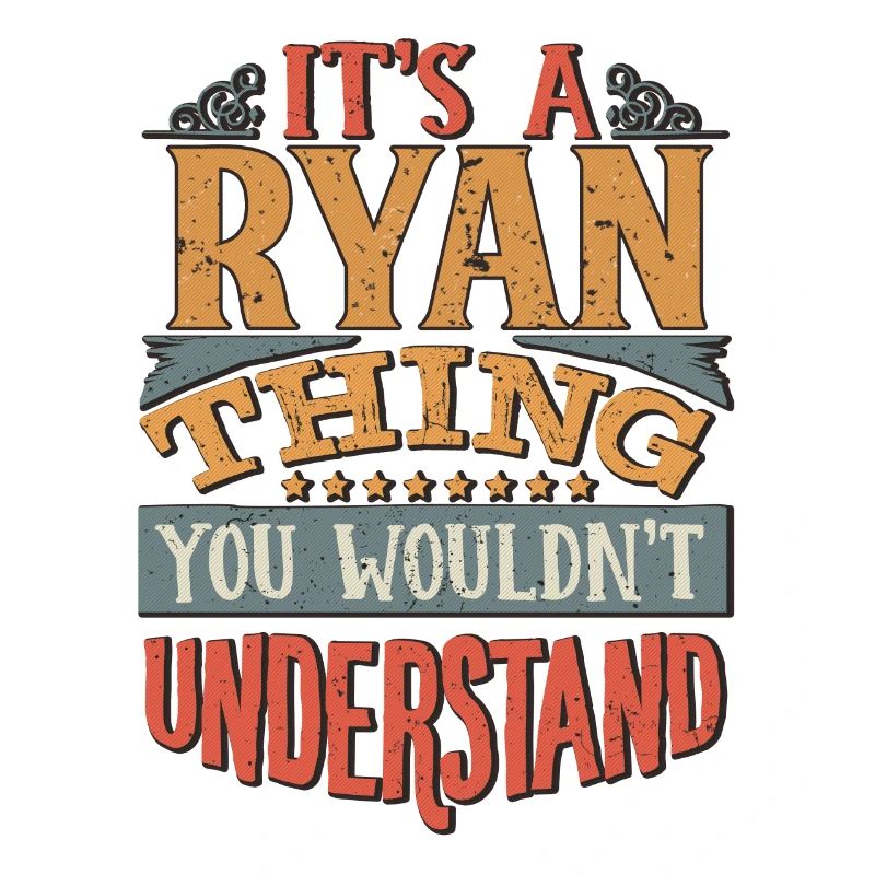 C’est une chose ryan que vous ne comprendriez pas - Ryan