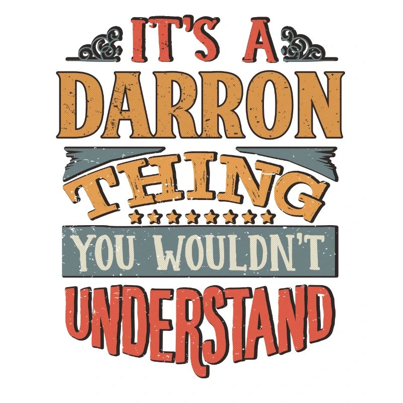 C’est une chose darron que vous ne comprendriez pas -
