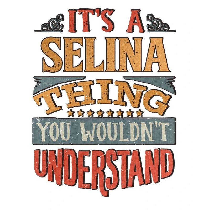 C’est une chose selina que vous ne comprendriez pas -