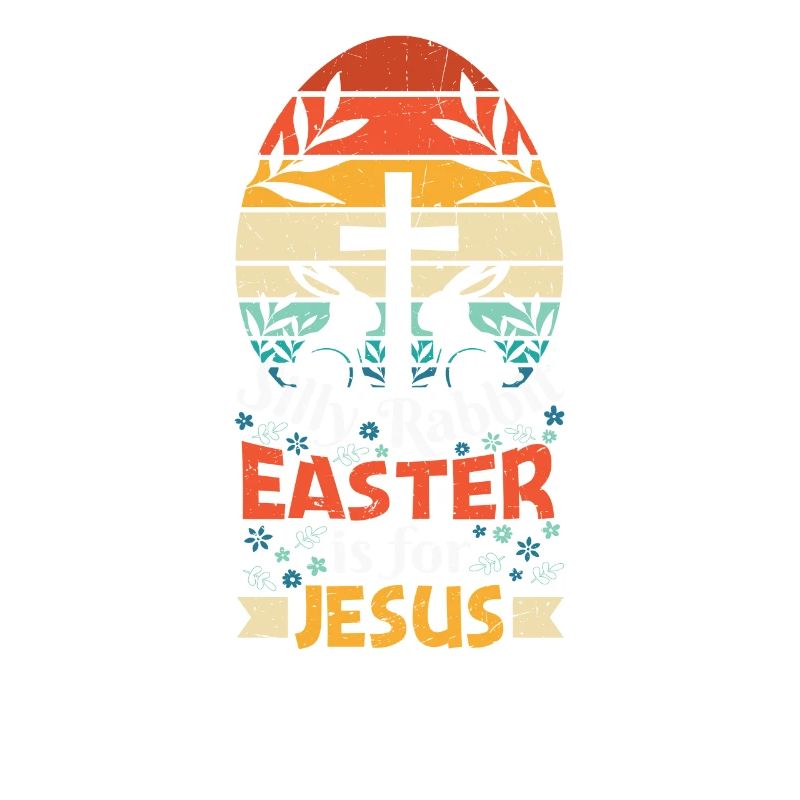 Rabbit Easter is for Jesus Easter Gift