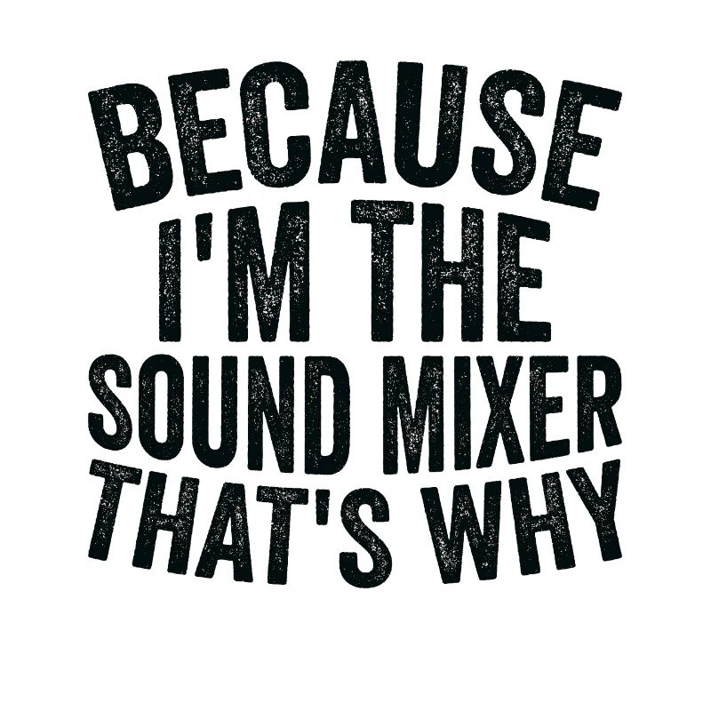 Weil Ich Ein Soundmixer Bin