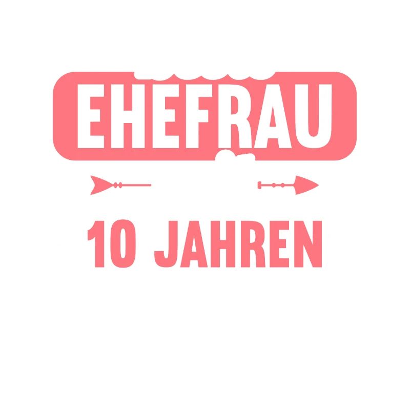 Beste Ehefrau Bester Ehemann seit 10 Jahren