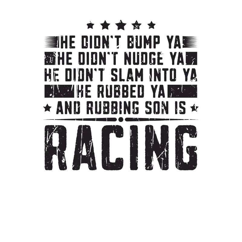 He didn't bump ya he didn't nudge ya he didn't