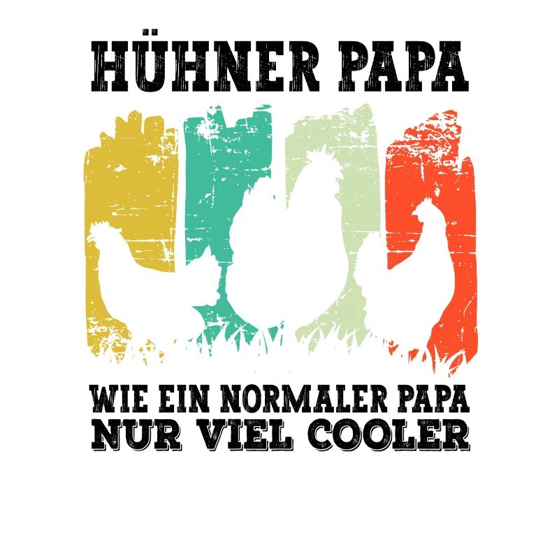 Huhn Hühner Papa