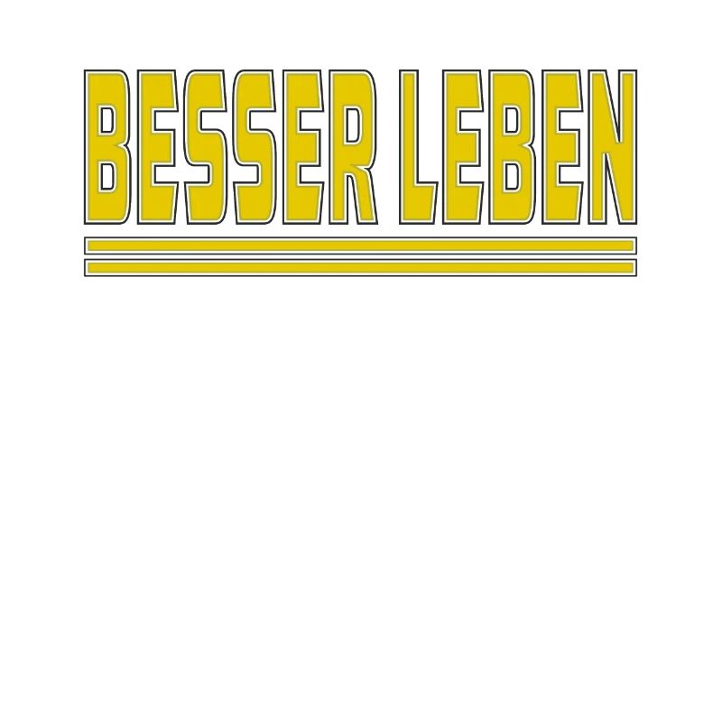 BESSER LEBEN