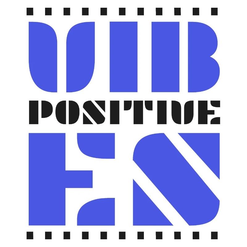 Positive Vibes