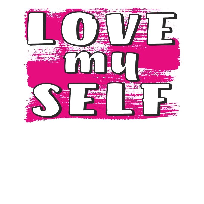 LOVE MY SELF