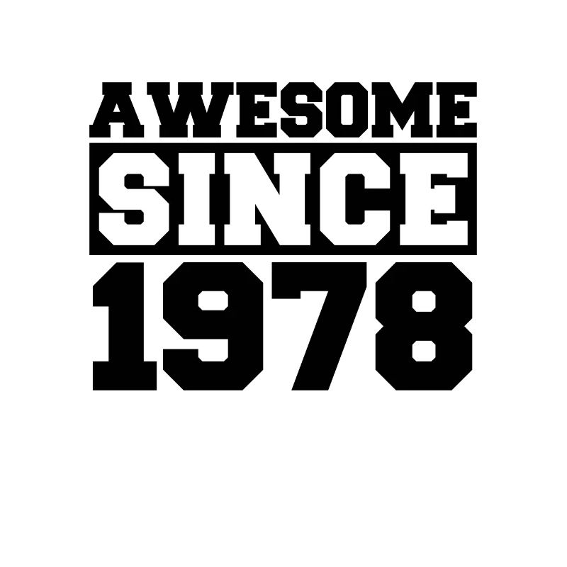 Awesome since 1978