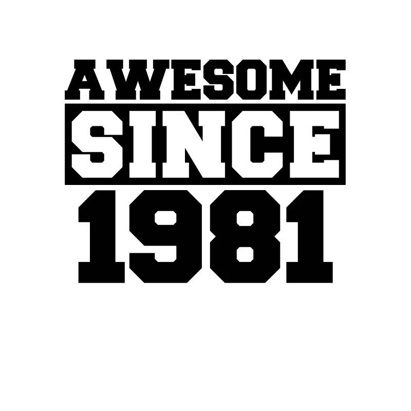 Awesome since 1981