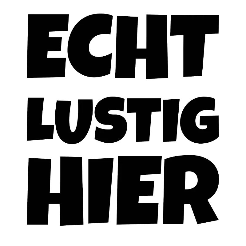 Echt Lustig Hier