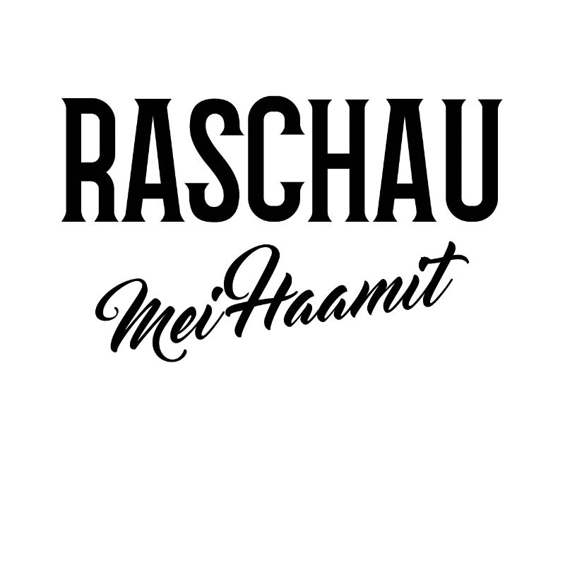 Raschau mei haamit