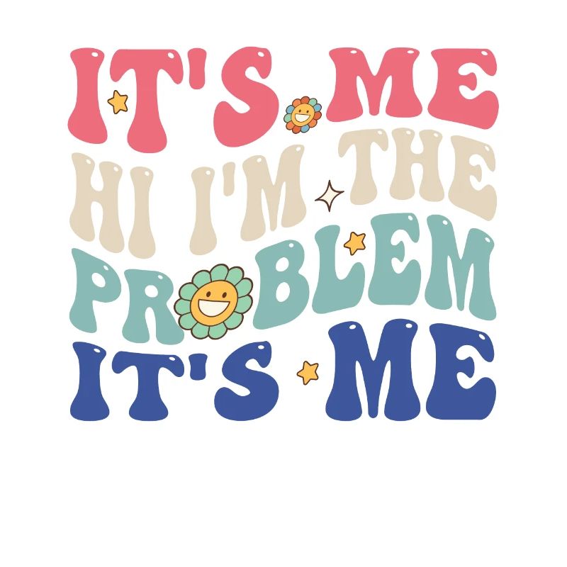 Lustiges Zitat It's Me Hallo, Ich Bin Das Problem
