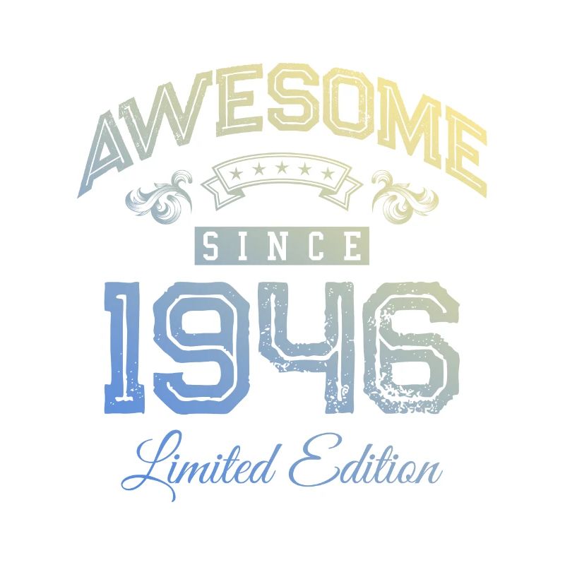 1946 awesome since