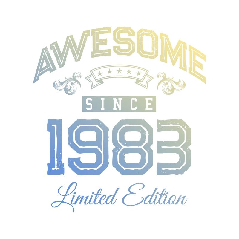1983 awesome since