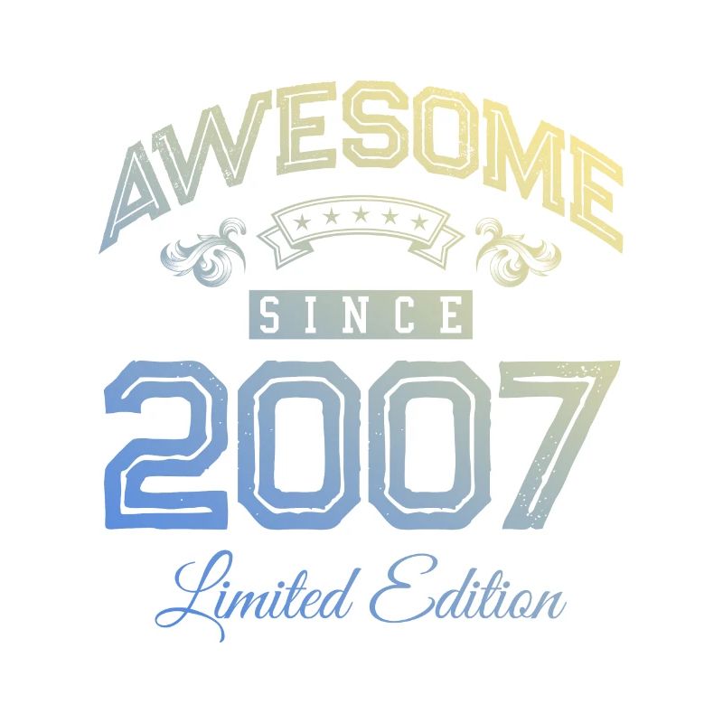 2007 awesome since
