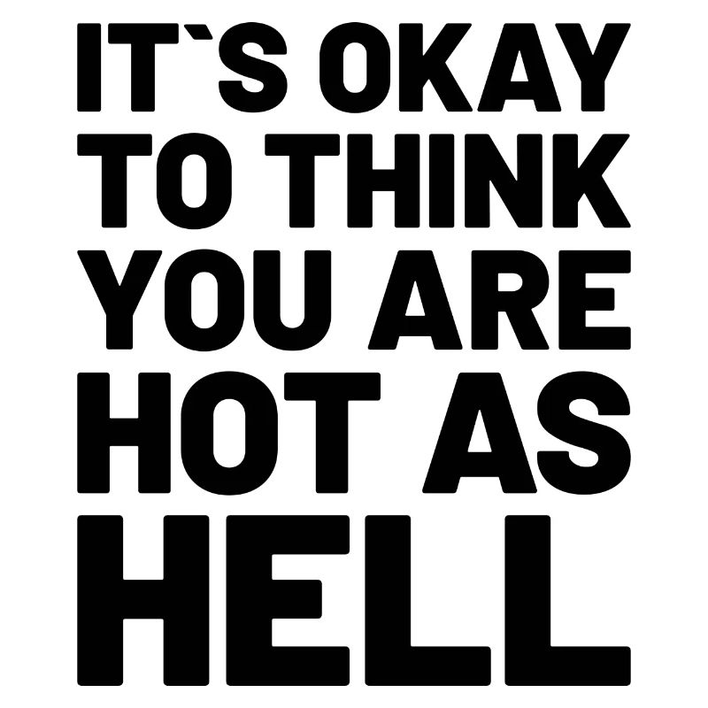 C’est normal de penser que tu es chaud comme l’enfer Schwarz