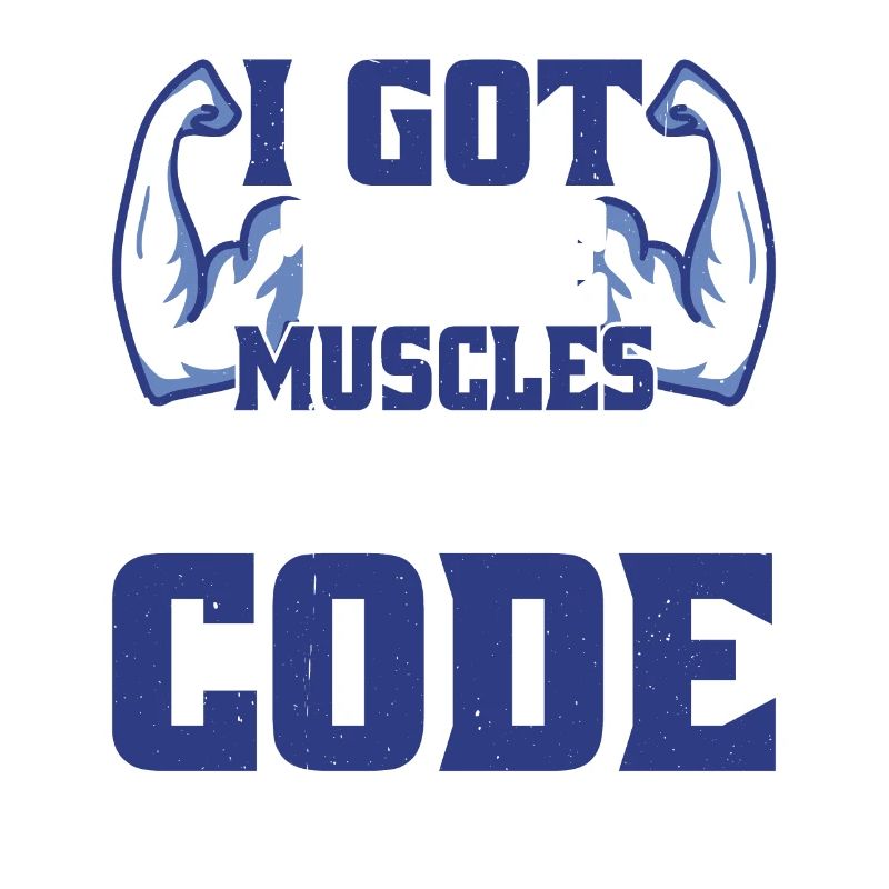 I Got These Muscles Writing Code 4