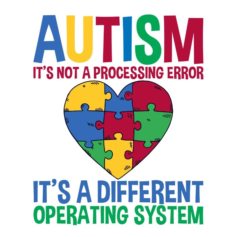 Autism, It's A Different Operating System 2