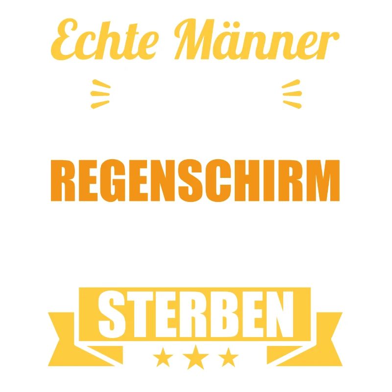 Sarkasmus Ironie stolzer Mann echte Männer
