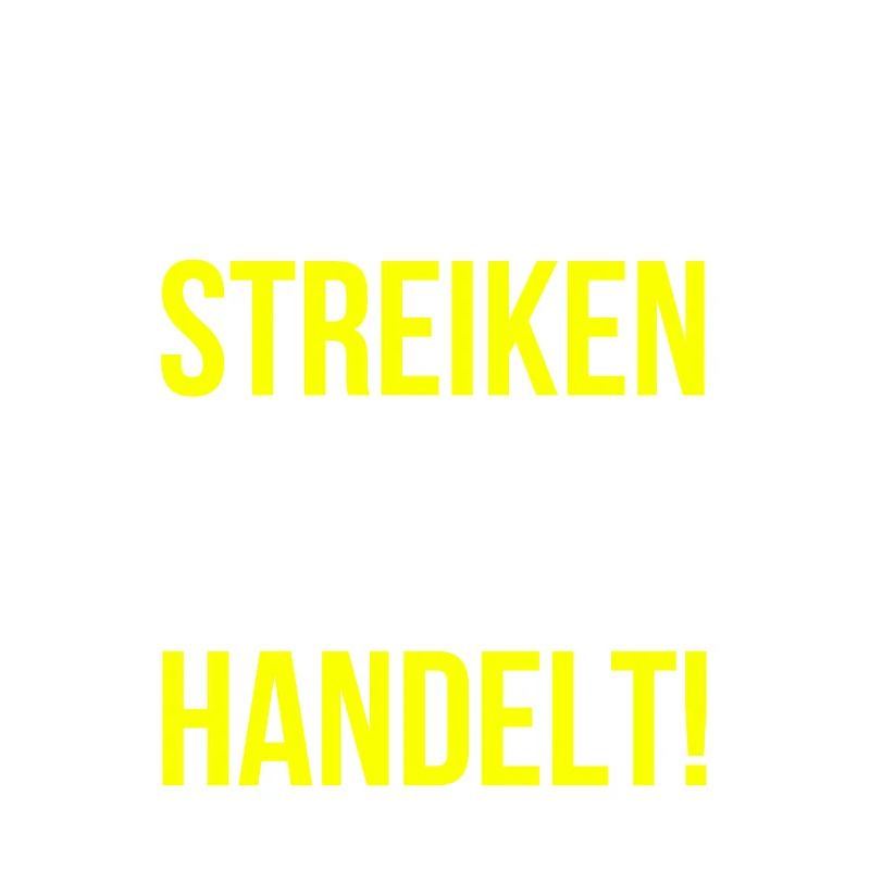 Streik Streiken Spruch