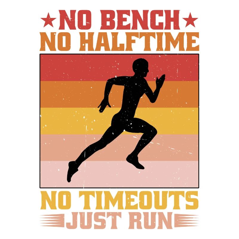 Pas de banc Pas de mi-temps Pas de temps mort juste courir