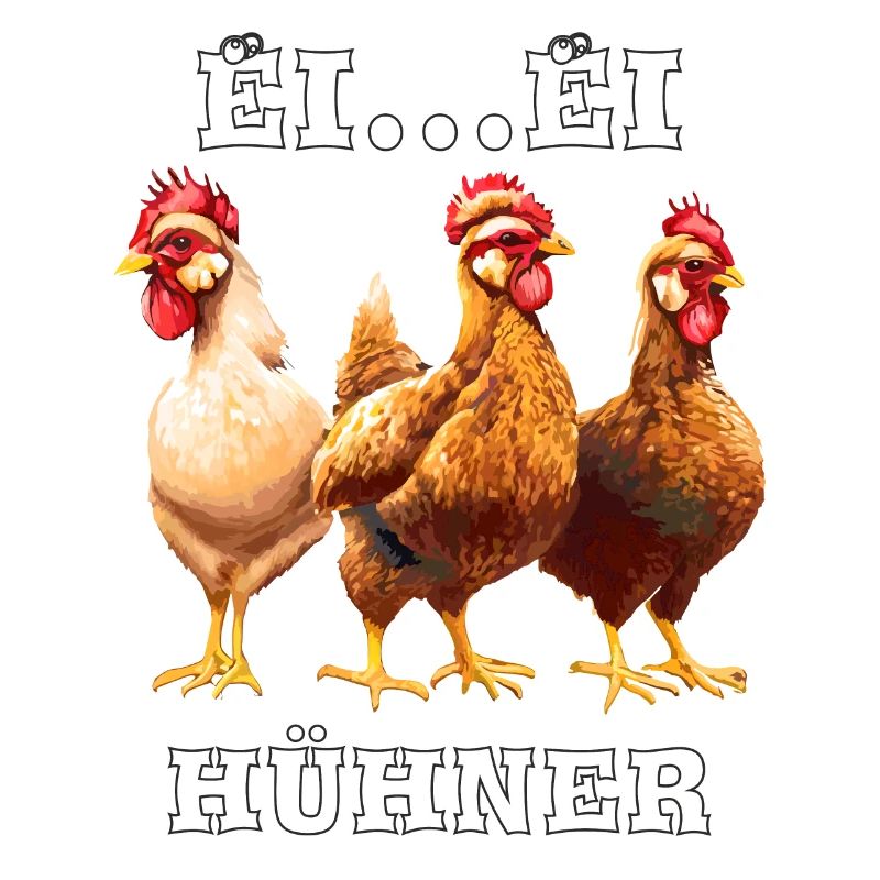 EI...EI HÜHNER