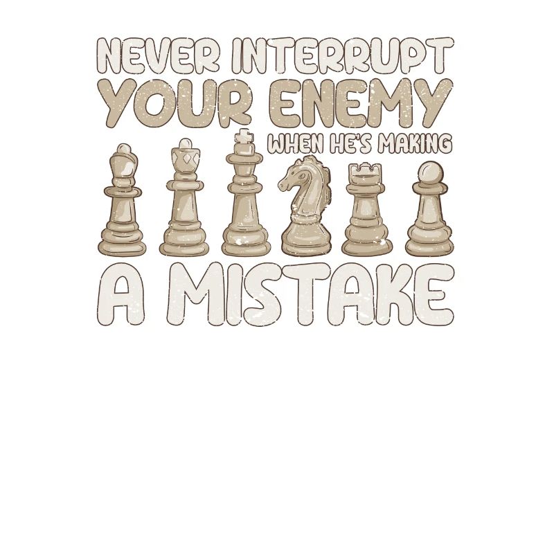 Never interrupt your opponent when he has a