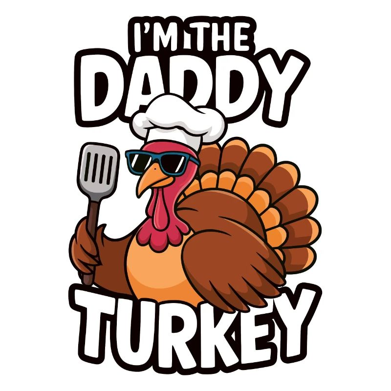 Daddy Turkey Thanksgiving