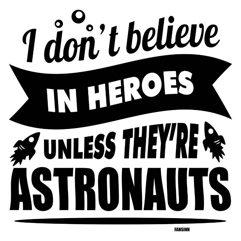 Astronauten sind Helden