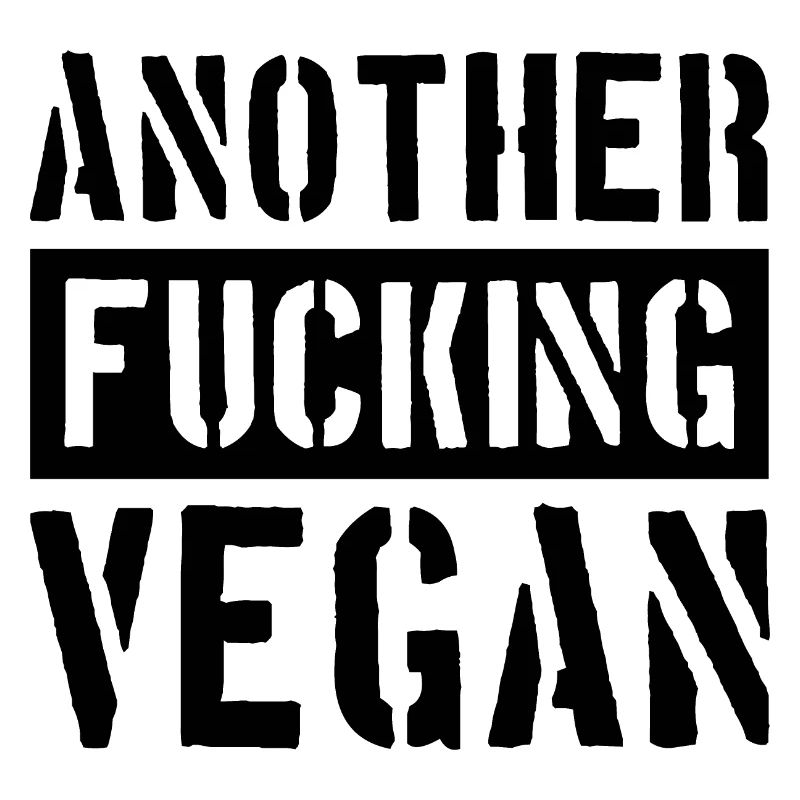 ANOTHER FUCKING VEGAN
