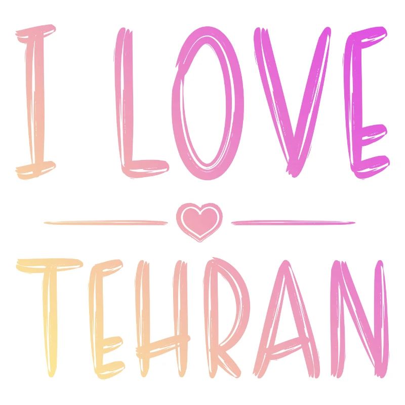 I Love Tehran