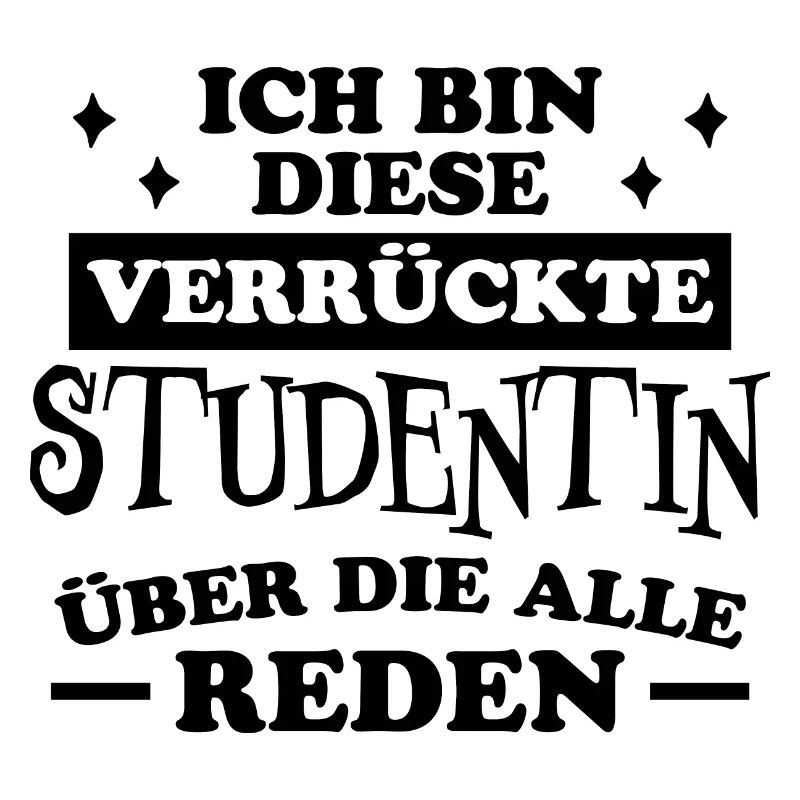 Studentin Spruch Universität Studentin Geschenk