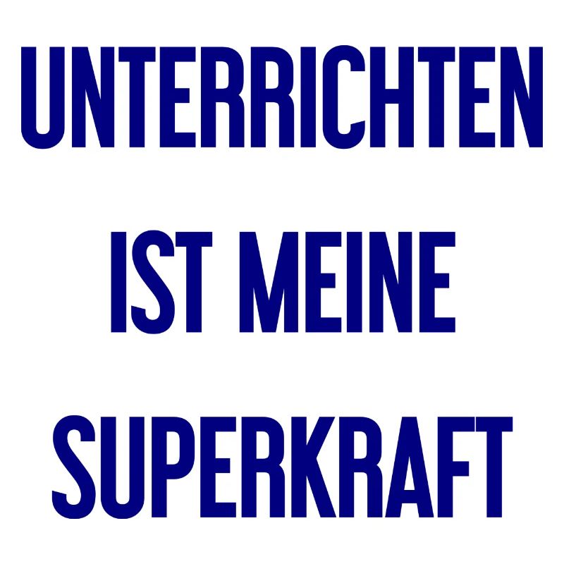 Unterrichten - Meine Superkraft!