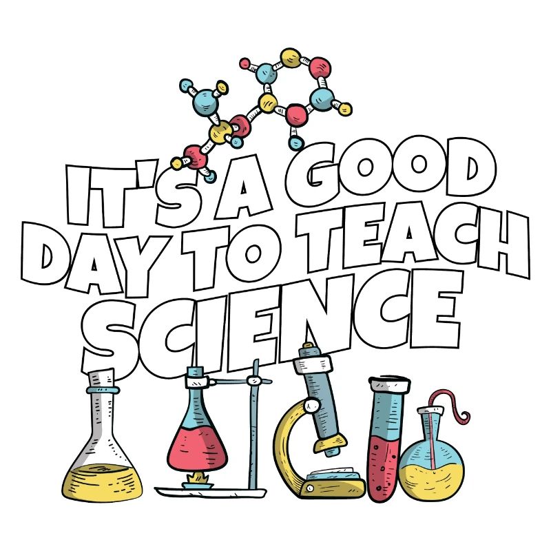 C’est une bonne journée Enseigner les sciences Professeur de sciences