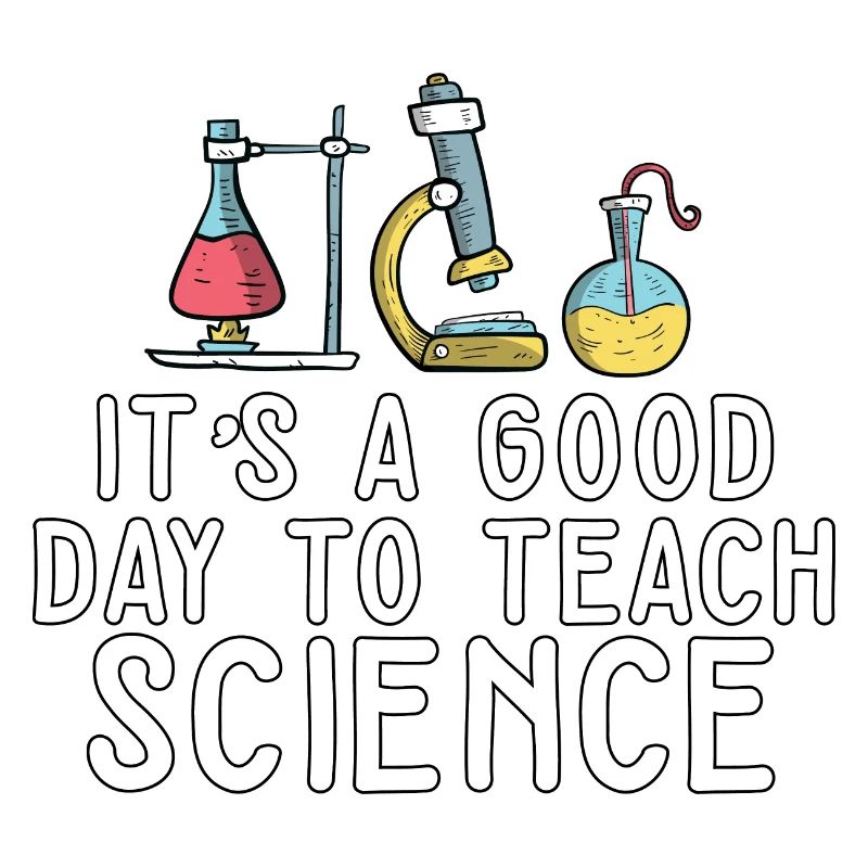 C’est une bonne journée Enseigner les sciences Professeur de sciences