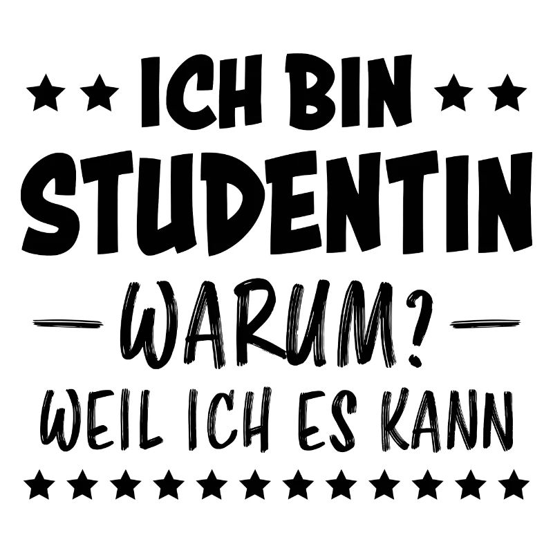 Studentin Spruch Universität Studentin Geschenk