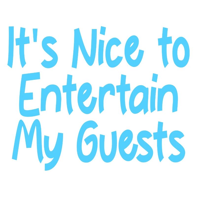C’est agréable de divertir mes invités 2