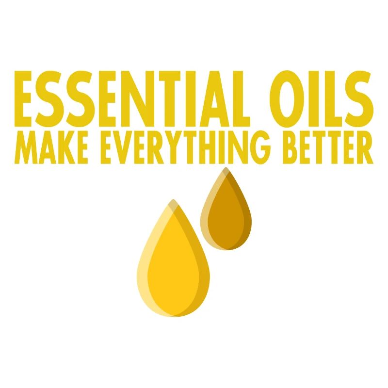 Essential Oils Make Everything Better 4
