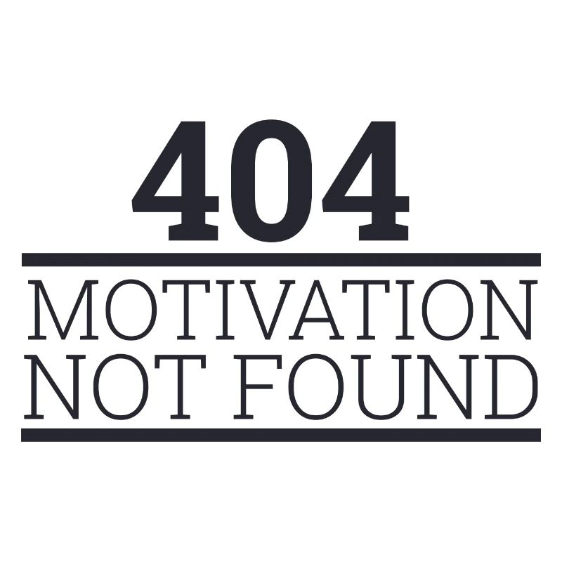 « 404 Motivation not found » | Programmeurs