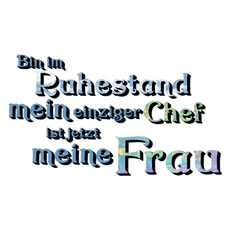Ruhestand Frau spruch