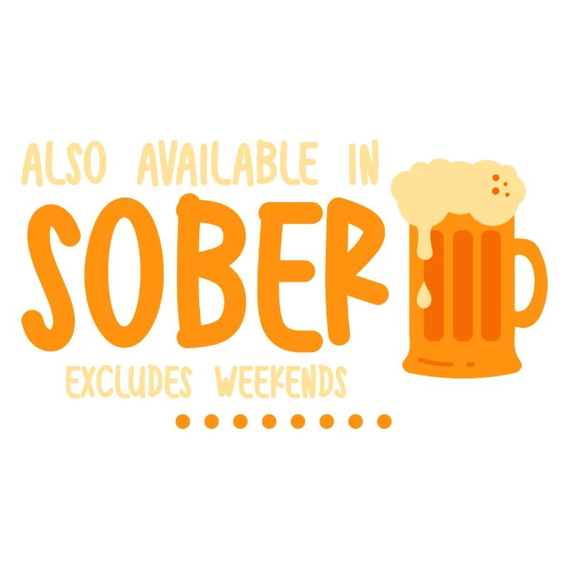 Also Available In Sober, Excludes Weekends 2