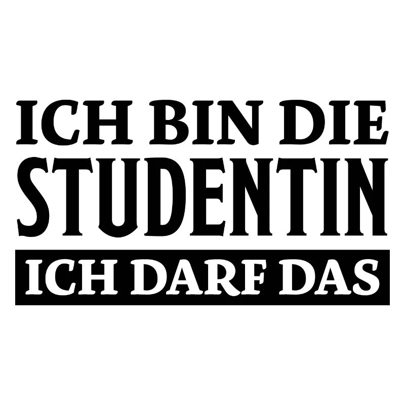 Studentin Spruch Universität Studentin Geschenk