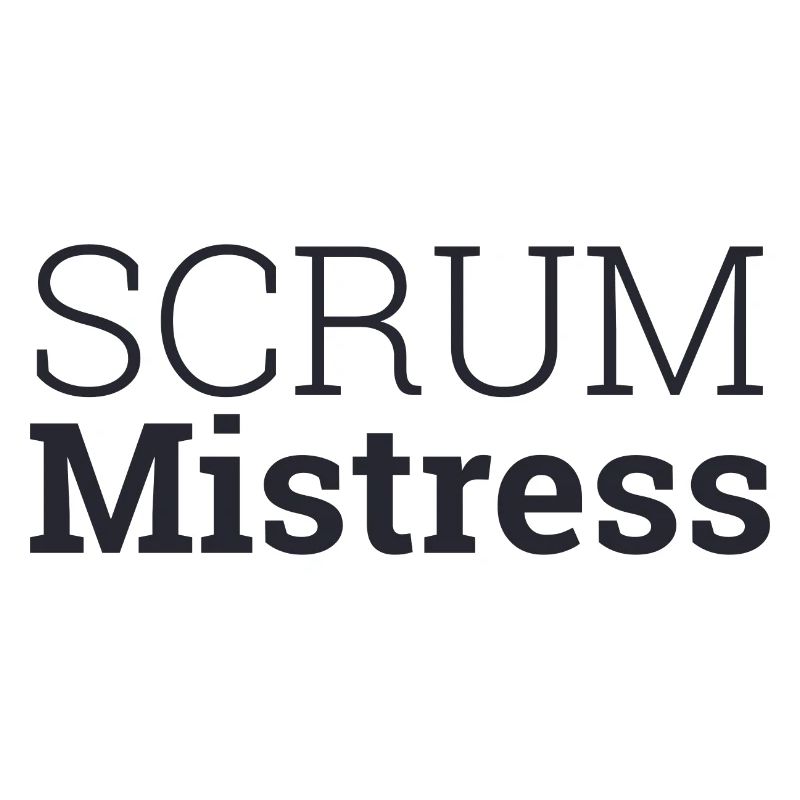 "Scrum Mistress" | SCRMSTR