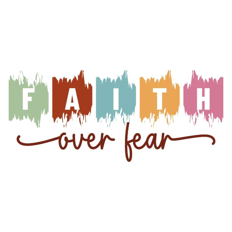 faith over fear