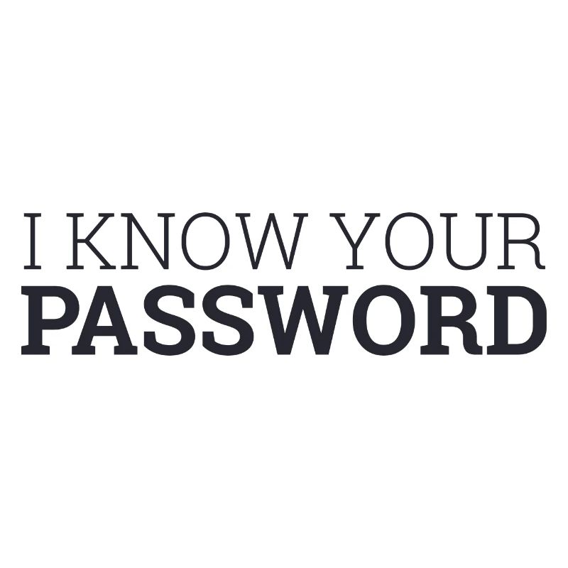 "I Know your password" | Hacker