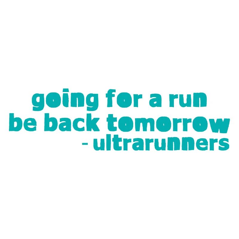 Going For A Run, Be Back Tomorrow 2